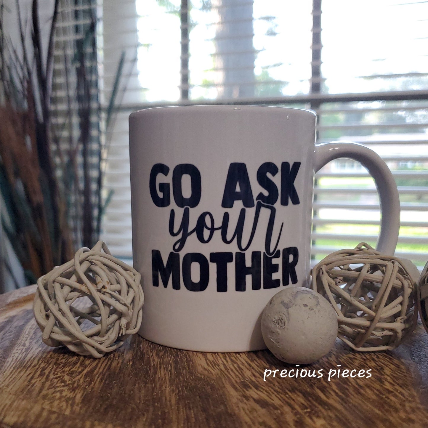 Go Ask Your Mother Mug