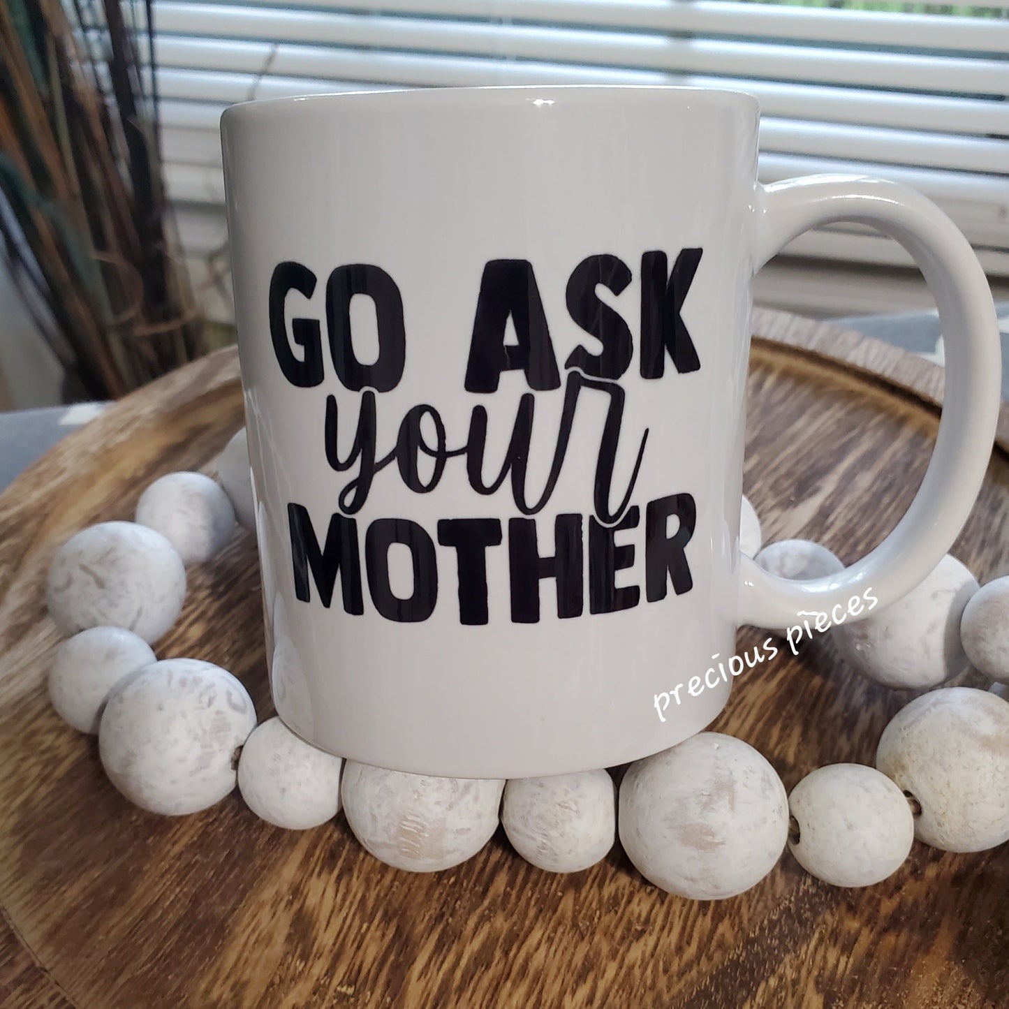 Go Ask Your Mother Mug