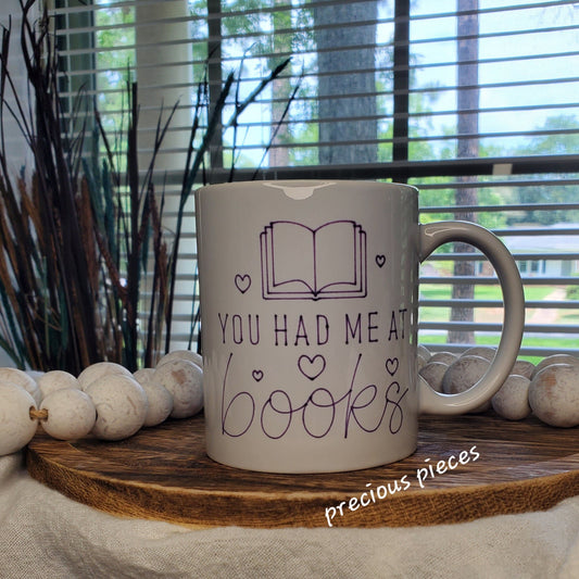 You Had Me At Books Mug