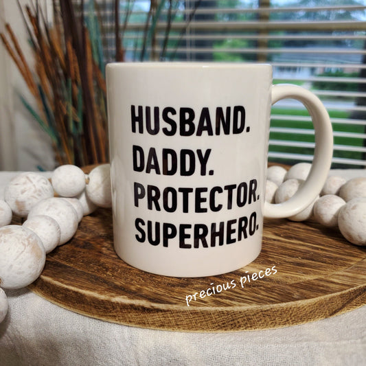 Husband. Daddy. Protector. Superhero Mug